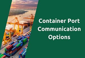 container-port-communication-options-blog-cover-picture.png