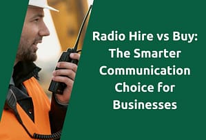 radio-hire-vs-buy-the-smarter-communication-choice-for-businesses-blog-title-picture.png