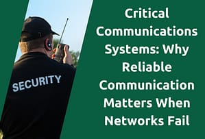 critical-communications-systems-why-reliable-communication-matters-when-networks-fail-blog-title-picture-bridge-systems-ltd.png