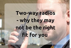 bridge-systems-ltd-two-way-radios-why-they-may-not-be-the-right-fit-for-you-blog-title-picture.png
