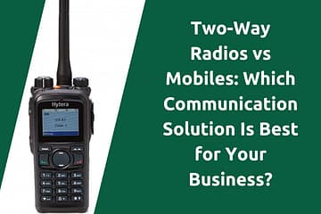two-way-radios-vs-mobiles-which-communication-solution-is-best-for-your-business-blog-title-picture-bridge-systems-ltd.png