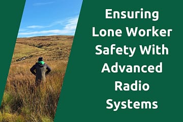ensuring-lone-worker-safety-with-advanced-radio-systems-blog-title-picture-lone-worker-safety-radios-bridge-systems-ltd.png